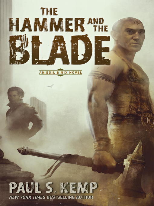 Title details for The Hammer and the Blade by Paul S. Kemp - Available